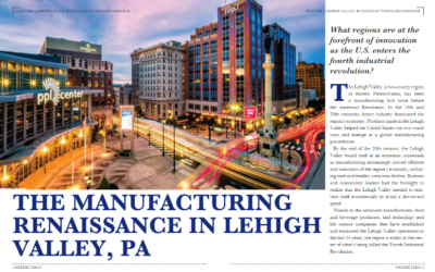 The Manufacturing Renaissance in Lehigh Valley, PA