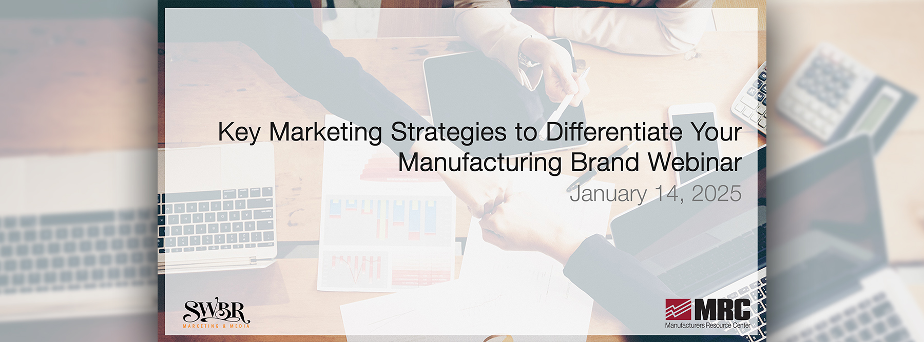 Key Marketing Strategies to Differentiate Your Manufacturing Brand Webinar